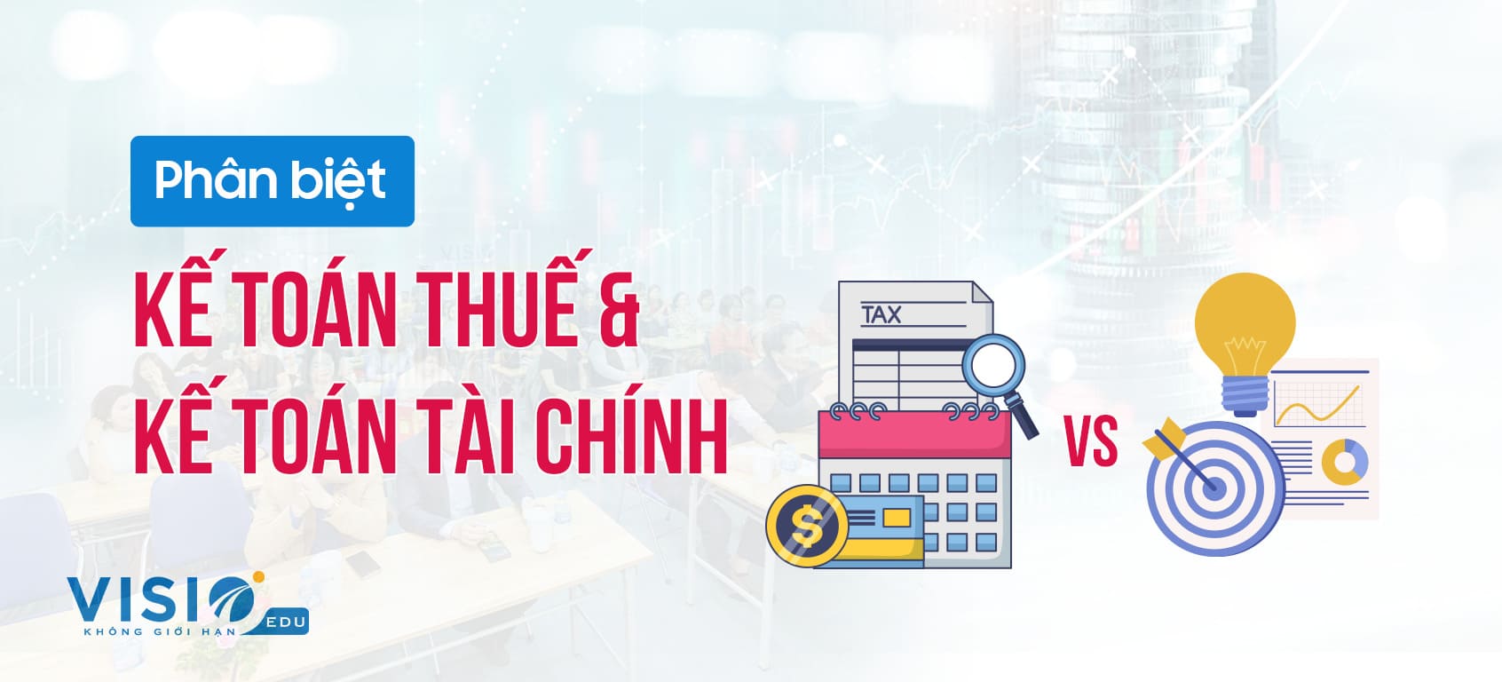Phân biệt kế toán Thuế và kế toán tài chính