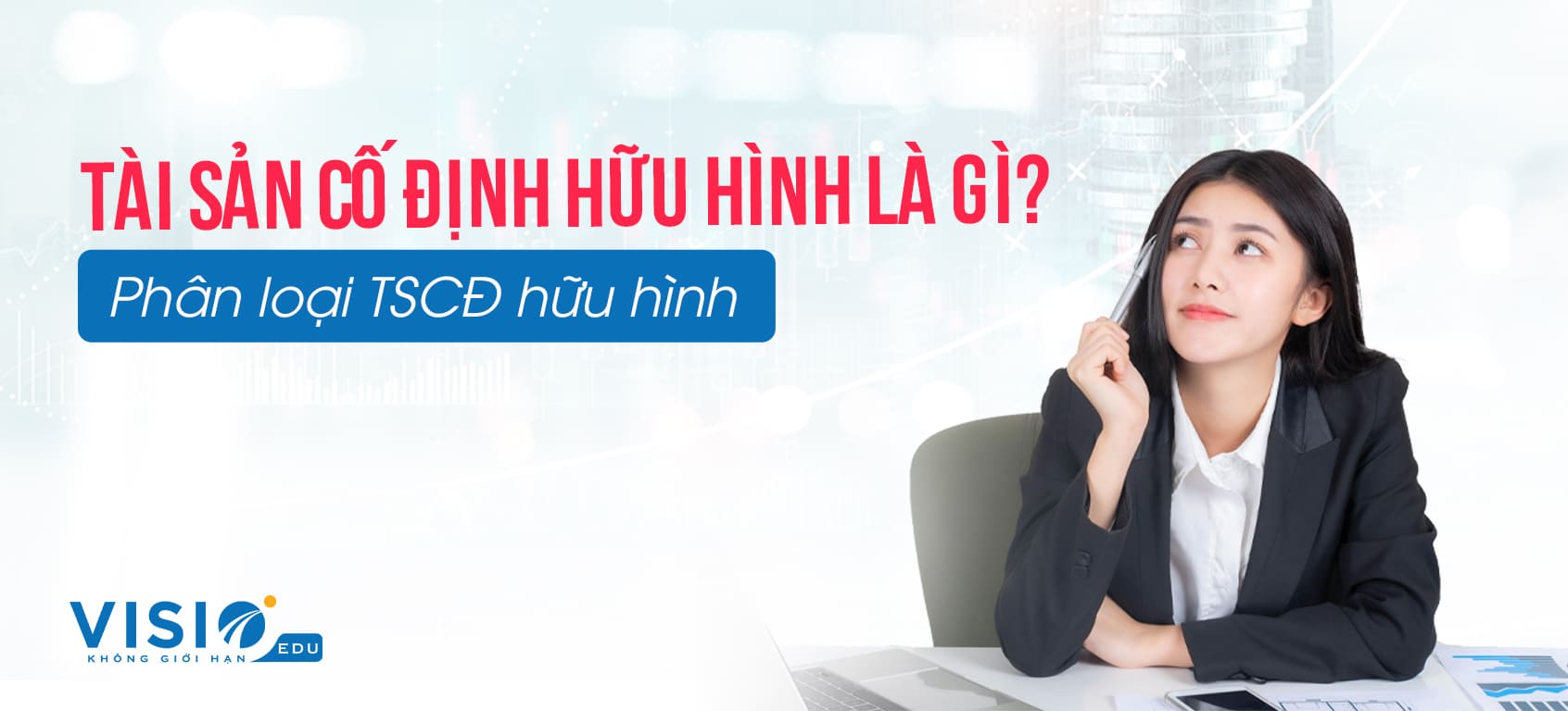 Tài sản cố định hữu hình là gì?