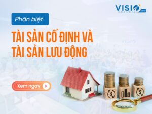 Phân biệt tài sản cố định và tài sản lưu động