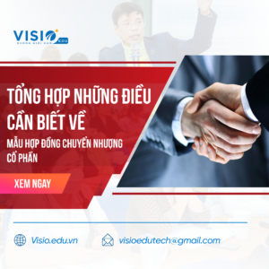 Tổng hợp những điều cần biết về hợp đồng chuyển nhượng cổ phần