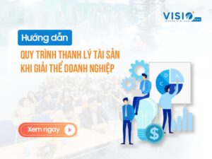 Hướng dẫn quy trình thanh lý tài sản khi giải thể doanh nghiệp