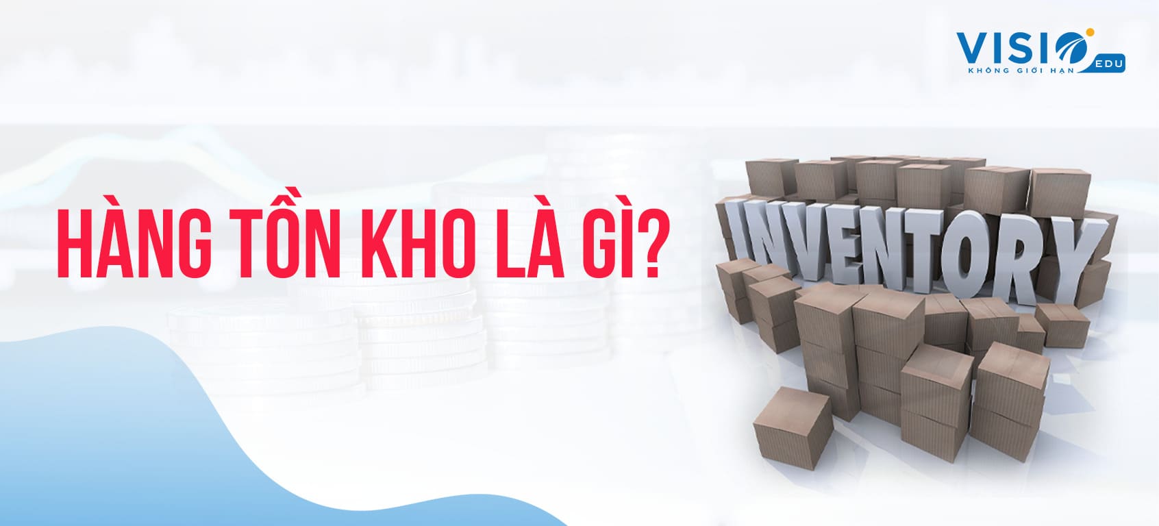 Nguyên nhân và cách xử lý hàng tồn kho quá nhiều 