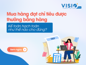 Mua hàng đạt chỉ tiêu được thưởng bằng hàng thì kế toán hạch toán như thế nào cho đúng