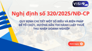 Nghị định số 320/2025/NĐ-CP: HƯỚNG DẪN THI HÀNH LUẬT THUẾ THU NHẬP DOANH NGHIỆP